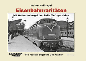 Buchcover Eisenbahnraritäten 3 | Walter Hollnagel | EAN 9783882553086 | ISBN 3-88255-308-1 | ISBN 978-3-88255-308-6