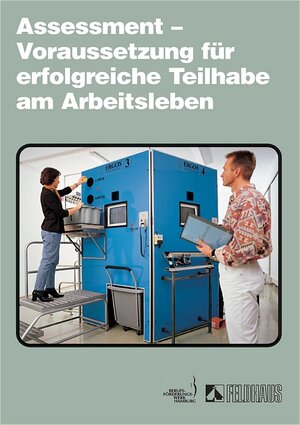 Buchcover Assessment - Voraussetzung für erfolgreiche Teilhabe am Arbeitsleben | Norbert Pechthold | EAN 9783882643510 | ISBN 3-88264-351-X | ISBN 978-3-88264-351-0