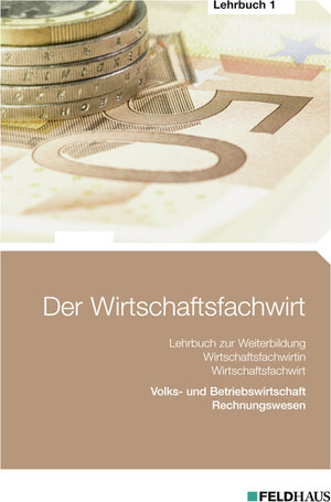 Buchcover Der Wirtschaftsfachwirt - Lehrbuch 1 | Elke H Schmidt | EAN 9783882644890 | ISBN 3-88264-489-3 | ISBN 978-3-88264-489-0