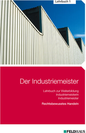 Buchcover Der Industriemeister / Der Industriemeister - Lehrbuch 1 | Sven H Gold | EAN 9783882645842 | ISBN 3-88264-584-9 | ISBN 978-3-88264-584-2