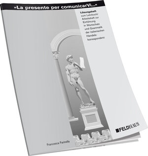 Buchcover La presente per comunicarVi. Einführung in Wortschatz und Grammatik... | Francesca Farinella | EAN 9783882646467 | ISBN 3-88264-646-2 | ISBN 978-3-88264-646-7