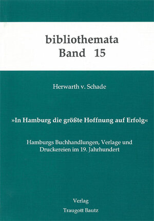 Buchcover In Hamburg die grösste Hoffnung auf Erfolg | Herwarth von Schade | EAN 9783883090634 | ISBN 3-88309-063-8 | ISBN 978-3-88309-063-4