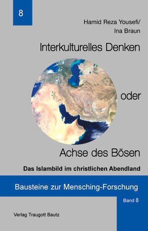 Buchcover Interkulturelles Denken oder Achse des Bösen | Hamid R Yousefi | EAN 9783883091402 | ISBN 3-88309-140-5 | ISBN 978-3-88309-140-2