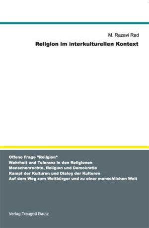 Buchcover Religion im interkulturellen Kontext | M Razavi Rad | EAN 9783883091532 | ISBN 3-88309-153-7 | ISBN 978-3-88309-153-2