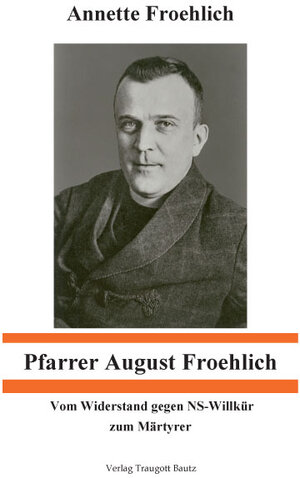 Buchcover Pfarrer August Froehlich  | EAN 9783883094946 | ISBN 3-88309-494-3 | ISBN 978-3-88309-494-6