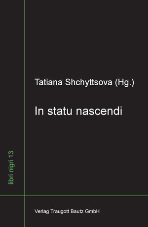 Buchcover In statu nascendi  | EAN 9783883097190 | ISBN 3-88309-719-5 | ISBN 978-3-88309-719-0