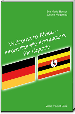 Buchcover Welcome to Africa – Interkulturelle Kompetenz für Uganda  | EAN 9783883099057 | ISBN 3-88309-905-8 | ISBN 978-3-88309-905-7