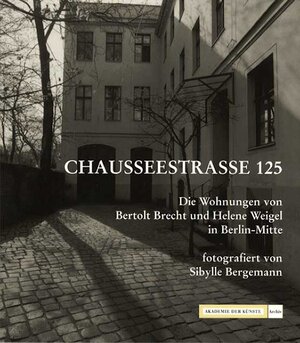 Buchcover Chausseestrasse 125 | Erdmut Wizisla | EAN 9783883310367 | ISBN 3-88331-036-0 | ISBN 978-3-88331-036-7