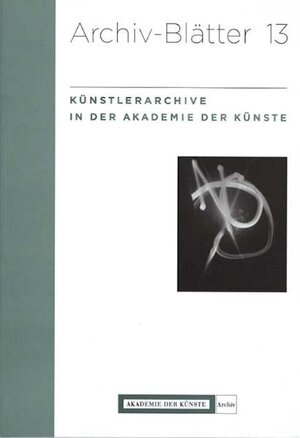 Buchcover Künstlerarchive in der Akademie der Künste  | EAN 9783883310855 | ISBN 3-88331-085-9 | ISBN 978-3-88331-085-5