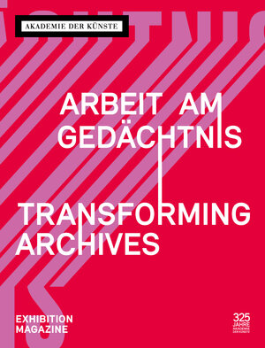 Buchcover Arbeit am Gedächtnis - Transforming Archives  | EAN 9783883312460 | ISBN 3-88331-246-0 | ISBN 978-3-88331-246-0