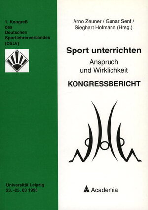 Buchcover Sport unterrichten. 2. Auflage | Gunar Senf | EAN 9783883458946 | ISBN 3-88345-894-5 | ISBN 978-3-88345-894-6