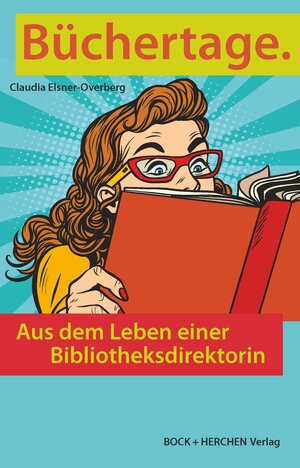 Buchcover Büchertage. | Claudia Elsner-Overberg | EAN 9783883473031 | ISBN 3-88347-303-0 | ISBN 978-3-88347-303-1