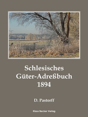 Buchcover Schlesisches Güter-Adreßbuch, 5. Ausgabe 1894; Silesian Directory of Estates, 5th Edition 1894  | EAN 9783883723983 | ISBN 3-88372-398-3 | ISBN 978-3-88372-398-3