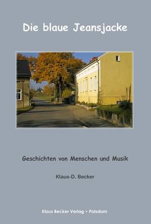 Buchcover Die blaue Jeansjacke | Klaus-D. Becker | EAN 9783883724003 | ISBN 3-88372-400-9 | ISBN 978-3-88372-400-3