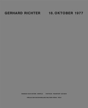 Buchcover 18. Oktober 1977 | Gerhard Richter | EAN 9783883751054 | ISBN 3-88375-105-7 | ISBN 978-3-88375-105-4