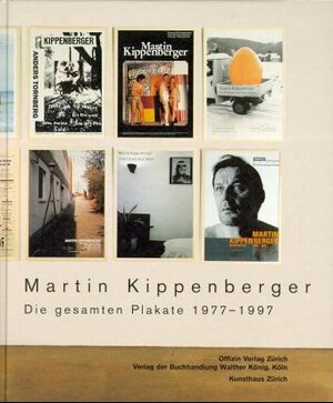 Buchcover Die gesamten Plakate 1977-1997 | Martin Kippenberger | EAN 9783883753416 | ISBN 3-88375-341-6 | ISBN 978-3-88375-341-6