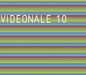 Videonale 10. Katalog zur Ausstellung im Kunstmuseum Bonn vom 30.4.-16.5.2005