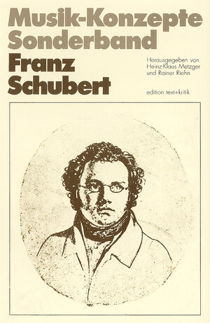 Franz Schubert (Musik-Konzepte Sonderband)