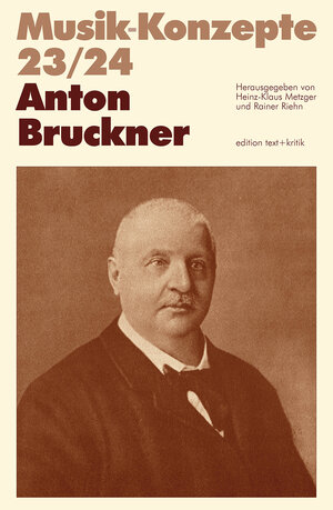 Anton Bruckner (Musik-Konzepte 23/24)