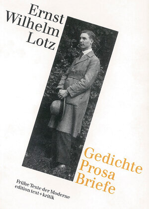 Buchcover Gedichte, Prosa, Briefe | Ernst W. Lotz | EAN 9783883774435 | ISBN 3-88377-443-X | ISBN 978-3-88377-443-5