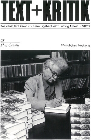 Elias Canetti (TEXT+KRITIK 28)