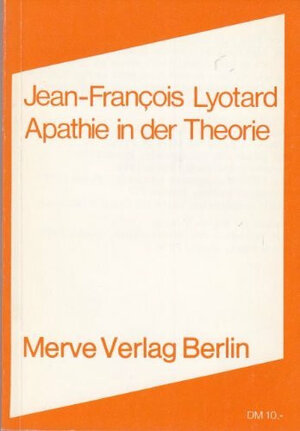 Buchcover Apathie in der Theorie | Jean F Lyotard | EAN 9783883960074 | ISBN 3-88396-007-1 | ISBN 978-3-88396-007-4