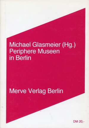 Buchcover Periphere Museen in Berlin | Peter Bexte | EAN 9783883961040 | ISBN 3-88396-104-3 | ISBN 978-3-88396-104-0