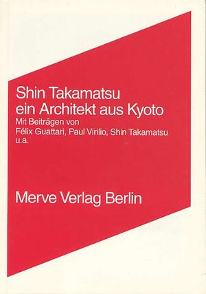 Buchcover Ein Architekt aus Kyoto | Shin Takamatsu | EAN 9783883961279 | ISBN 3-88396-127-2 | ISBN 978-3-88396-127-9