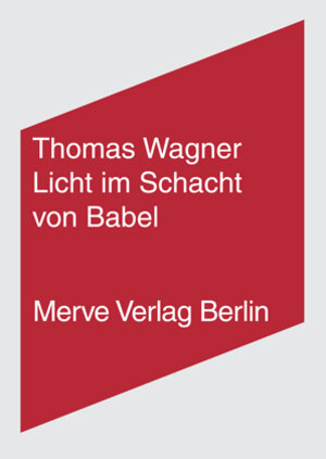 Buchcover Licht im Schacht von Babel | Thomas Wagner | EAN 9783883962320 | ISBN 3-88396-232-5 | ISBN 978-3-88396-232-0