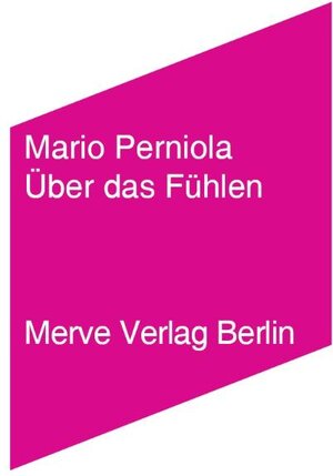 Buchcover Über das Fühlen | Mario Perniola | EAN 9783883962436 | ISBN 3-88396-243-0 | ISBN 978-3-88396-243-6