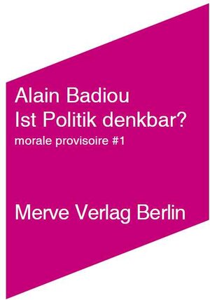 Buchcover Ist Politik denkbar? | Alain Badiou | EAN 9783883962658 | ISBN 3-88396-265-1 | ISBN 978-3-88396-265-8