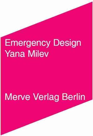 Buchcover Emergency Design | Yana Milev | EAN 9783883963006 | ISBN 3-88396-300-3 | ISBN 978-3-88396-300-6