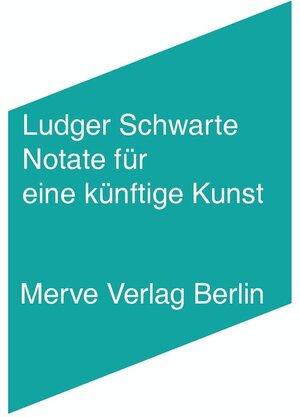 Buchcover Notate für eine künftige Kunst | Ludger Schwarte | EAN 9783883963778 | ISBN 3-88396-377-1 | ISBN 978-3-88396-377-8