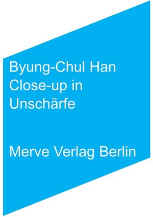 Buchcover Close-up in Unschärfe | Byung-Chul Han | EAN 9783883963877 | ISBN 3-88396-387-9 | ISBN 978-3-88396-387-7