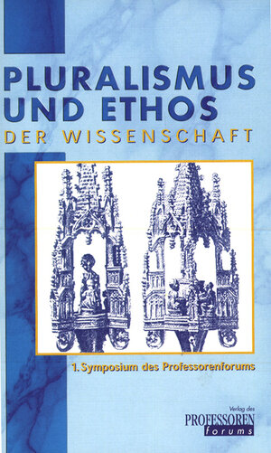 Buchcover Pluralismus und Ethos der Wissenschaft  | EAN 9783884043004 | ISBN 3-88404-300-5 | ISBN 978-3-88404-300-4