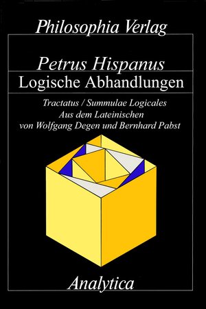 Buchcover Summulae Logicales | Petrus Hispanus | EAN 9783884050057 | ISBN 3-88405-005-2 | ISBN 978-3-88405-005-7