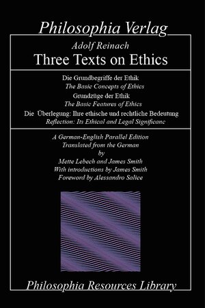 Buchcover Adolf Reinach – Three Texts on Ethics | EAN 9783884057322 | ISBN 3-88405-732-4 | ISBN 978-3-88405-732-2