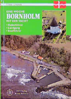 Buchcover Eine Woche Bornholm mit der Yacht | Timm Stütz | EAN 9783884121870 | ISBN 3-88412-187-1 | ISBN 978-3-88412-187-0
