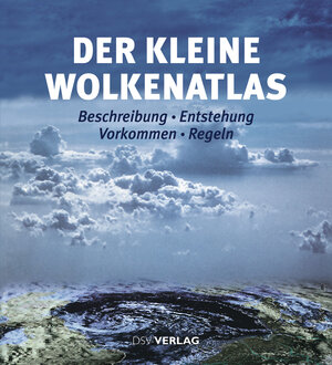 Der kleine Wolkenatlas: Beschreibung - Entstehung - Vorkommen - Regeln