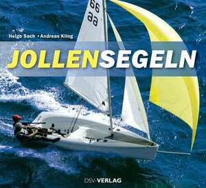 Buchcover Jollensegeln | Helge Sach | EAN 9783884124246 | ISBN 3-88412-424-2 | ISBN 978-3-88412-424-6