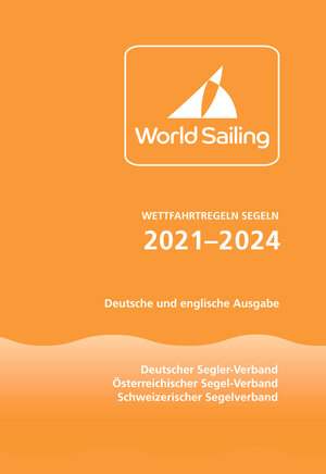 Buchcover Wettfahrtregeln Segeln 2021 bis 2024 | EAN 9783884125076 | ISBN 3-88412-507-9 | ISBN 978-3-88412-507-6