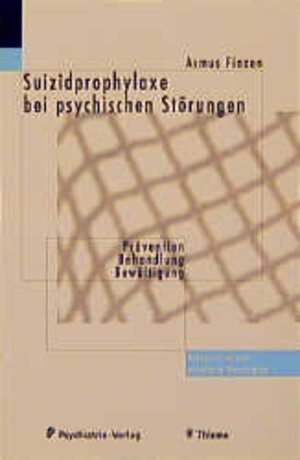 Buchcover Suizidprophylaxe bei psychischen Störungen | Asmus Finzen | EAN 9783884142110 | ISBN 3-88414-211-9 | ISBN 978-3-88414-211-0