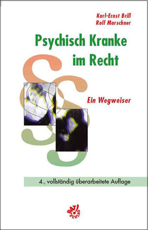 Psychisch Kranke im Recht. Ein Wegweiser