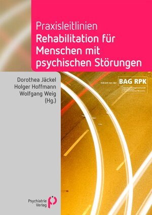 Buchcover Praxisleitlinien Rehabilitation für Menschen mit psychischen Störungen  | EAN 9783884145128 | ISBN 3-88414-512-6 | ISBN 978-3-88414-512-8