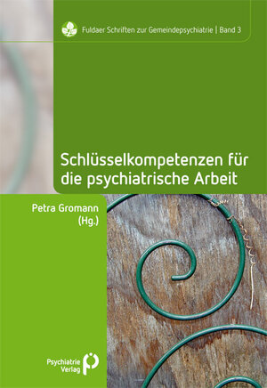 Buchcover Schlüsselkompetenzen für die psychiatrische Arbeit  | EAN 9783884145630 | ISBN 3-88414-563-0 | ISBN 978-3-88414-563-0