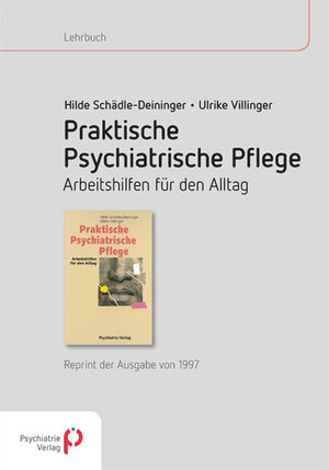 Buchcover Praktische psychiatrische Pflege | Hilde Schädle-Deininger | EAN 9783884146118 | ISBN 3-88414-611-4 | ISBN 978-3-88414-611-8