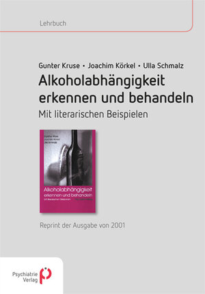 Buchcover Alkoholabhängigkeit erkennen und behandeln | Gunther Kruse | EAN 9783884146170 | ISBN 3-88414-617-3 | ISBN 978-3-88414-617-0