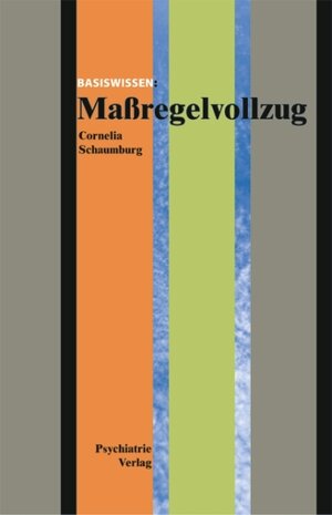 Buchcover Maßregelvollzug. eBook (PDF) | Cornelia Schaumburg | EAN 9783884147030 | ISBN 3-88414-703-X | ISBN 978-3-88414-703-0