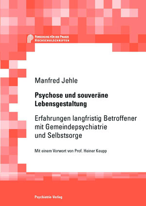 Buchcover Psychose und souveräne Lebensgestaltung | Manfred Jehle | EAN 9783884147245 | ISBN 3-88414-724-2 | ISBN 978-3-88414-724-5