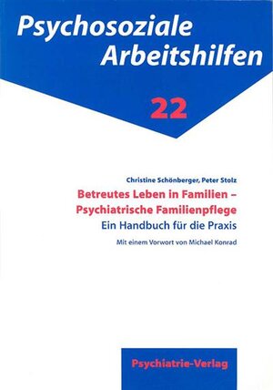 Buchcover Betreutes Leben in Familien - Psychiatrische Familienpflege | Peter Stolz | EAN 9783884147689 | ISBN 3-88414-768-4 | ISBN 978-3-88414-768-9